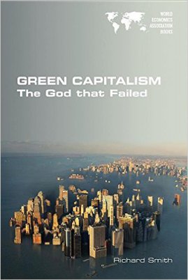 Capitalism is, overwhelmingly, the main driver of planetary ecological collapse.