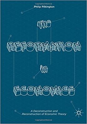 Philip Pilkington’s New Book The Reformation in Economics