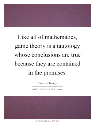 Pure game theory — an irrelevant tautology