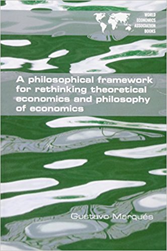 Some suggestions for reorienting economics and philosophy of economics