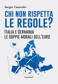 Il nuovo libro: Chi non rispetta le regole? Italia, Germania, le doppie morali dell'euro. Anticipiamo il filo rosso del libro.