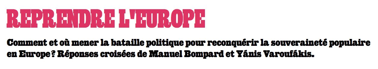 How should the Left approach Europe? Interviewed, along  Manuel Bompard, by Jacobin (France)