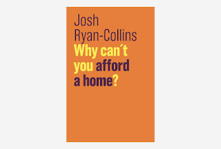 Josh Ryan-Collins - Why can’t you afford a home?