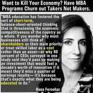 Steve Keen Tweet - Rana Foroohah - If you want to kill the economy? Have MBA programs churn out takers not makers