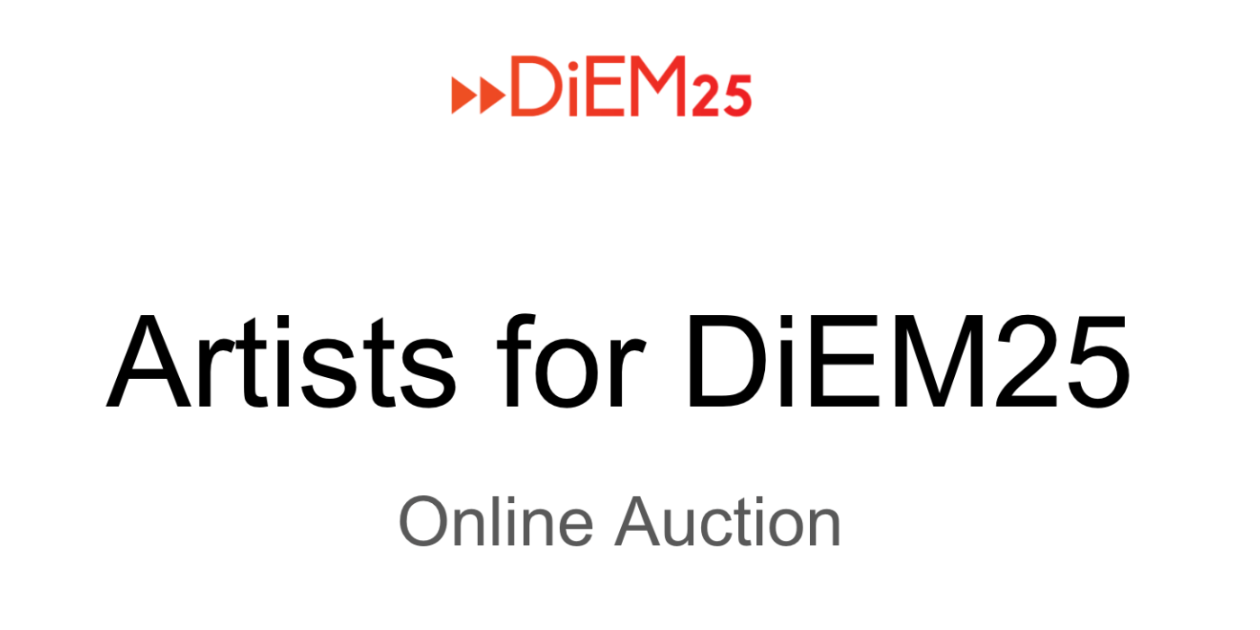 DiEM25’s online art auction: A new way of funding democratic movements and a new relationship between participatory politics and art