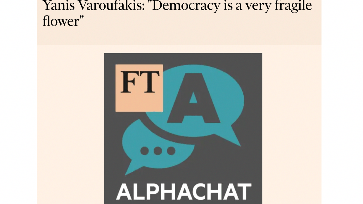 FT Alphachat 28 MAR 2019: On Democracy, Europe, the UK and Greece