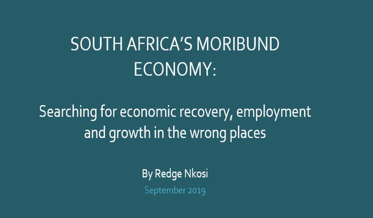 South Africa's moribund economy: searching for recovery in the wrong places