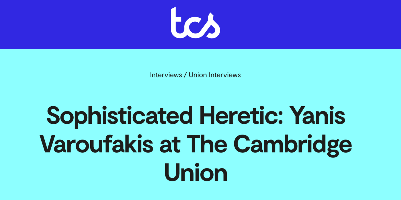 Sophisticated Heretic – Interview with the Cambridge Union magazine TCS