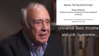 Professor Emeritus Robert Skidelsky on UBI and Job Guarantee - 4 Sept 2020