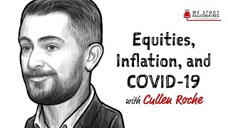 * 307 TIP. Cullen Roche on Stocks, Inflation, & COVID-19