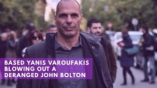 Based Yanis Varoufakis Blowing Out a Deranged John Bolton