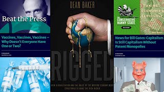 Dean Baker on Beating Inequality & COVID-19: Tackle Patent and Copyright Monopolies
