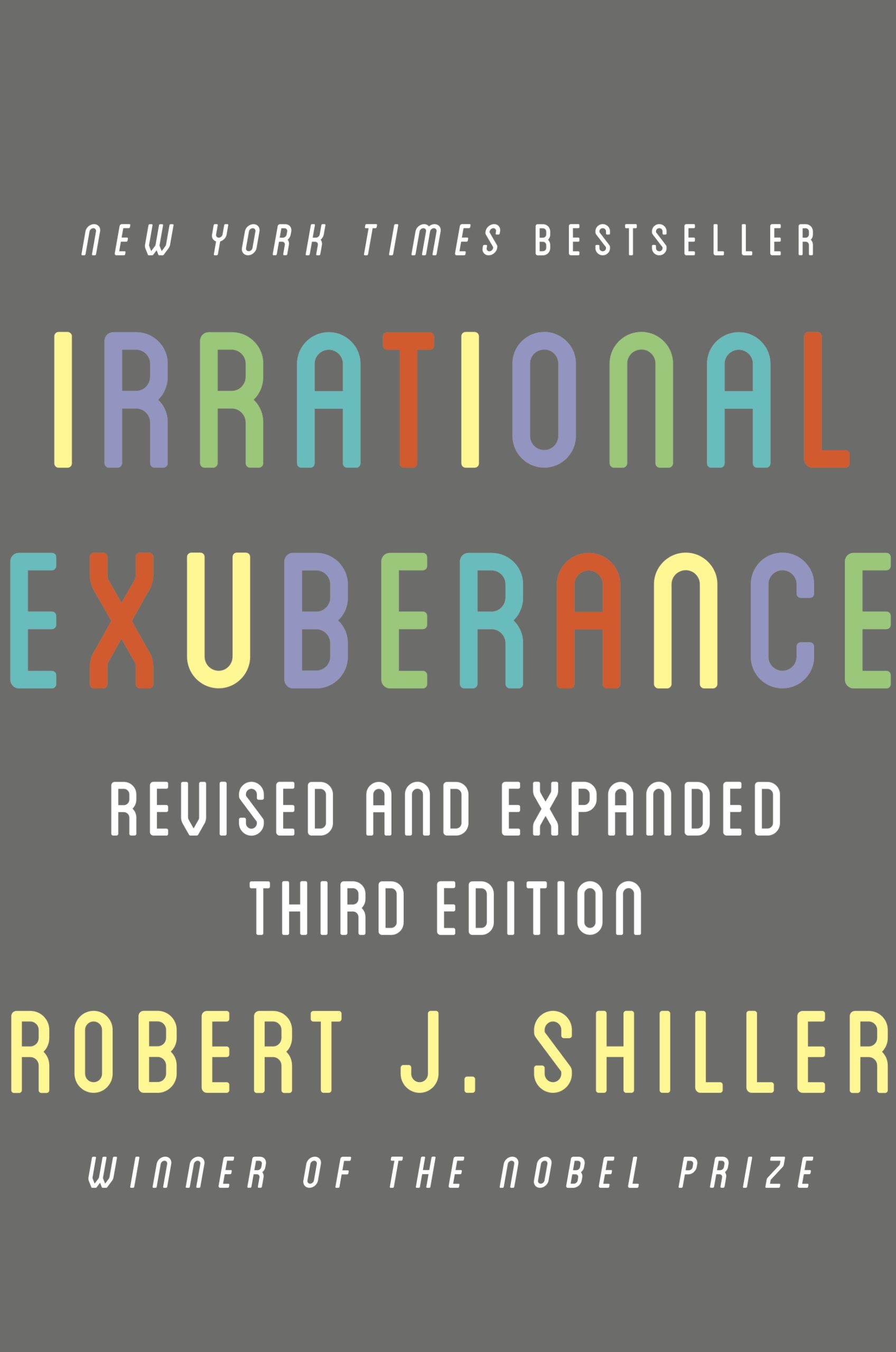 Irrational Exuberance — Robert Shiller’s modern classic