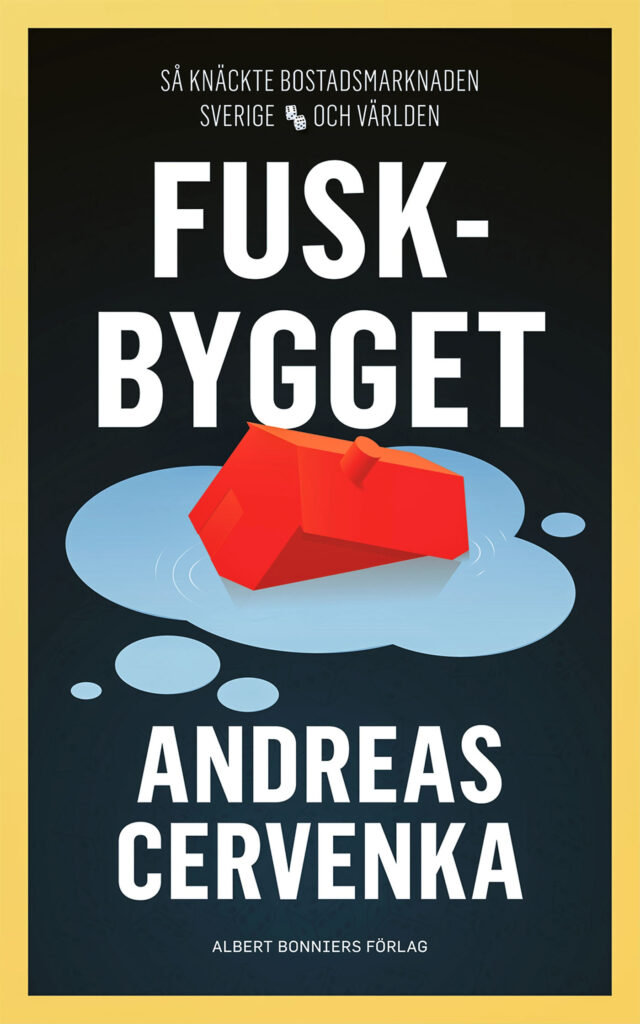 Andreas Cervenka och den svenska bostadsbubblan